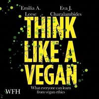 Think Like a Vegan - Eva J. Charalambides - audiobook