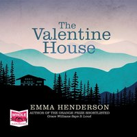 The Valentine House - Emma Henderson - audiobook