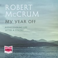 My Year Off - Robert McCrum - audiobook
