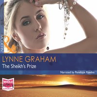 The Sheikh's Prize - Lynne Graham - audiobook