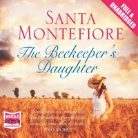 The Beekeeper's Daughter - Santa Montefiore - audiobook