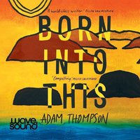 Born Into This - Adam Thompson - audiobook