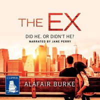 The Ex - Alafair Burke - audiobook