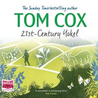 21st Century Yokel - Tom Cox - audiobook