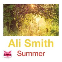 Summer - Ali Smith - audiobook