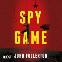 Spy Game - John Fullerton - audiobook