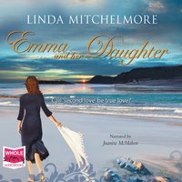 Emma and her Daughter - Linda Mitchelmore - audiobook