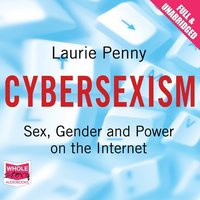 Cybersexism - Laurie Penny - audiobook
