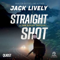 Straight Shot - Jack Lively - audiobook