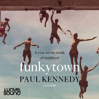 Funkytown - Paul Kennedy - audiobook