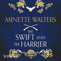The Swift and the Harrier - Minette Walters - audiobook