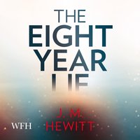 The Eight Year Lie - J.M. Hewitt - audiobook
