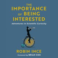 The Importance of Being Interested - Robin Ince - audiobook