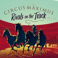 Circus Maximus - Annelise Gray - audiobook