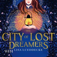 The City of Lost Dreamers - Lisa Lueddecke - audiobook