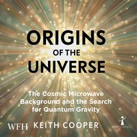 Origins of the Universe - Keith Cooper - audiobook