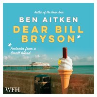 Dear Bill Bryson - Ben Aitken - audiobook