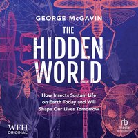 The Hidden World - Dr George McGavin - audiobook
