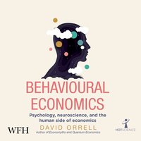 Behavioural Economics - David Orrell - audiobook