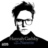 Ten Steps to Nanette - Hannah Gadsby - audiobook