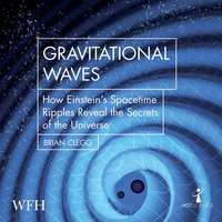 Gravitational Waves - Brian Clegg - audiobook
