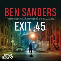 Exit .45 - Ben Sanders - audiobook