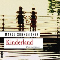 Kinderland - Marco Sonnleitner - audiobook
