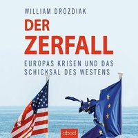 Der Zerfall - William Drozdiak - audiobook