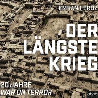 Der längste Krieg - Emran Feroz - audiobook