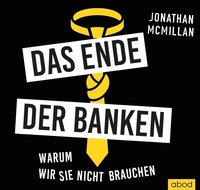 Das Ende der Banken - Jonathan McMillan - audiobook