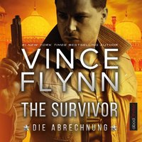 The Survivor. Die Abrechnung - Vince Flynn - audiobook