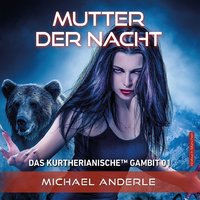 Mutter der Nacht - Michael Anderle - audiobook