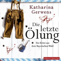 Die letzte Ölung - Katharina Gerwens - audiobook
