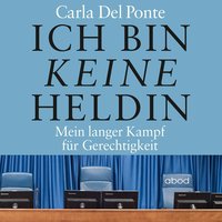 Ich bin keine Heldin - Del Ponte Carla - audiobook