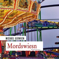 Mordswiesn - Michael Gerwien - audiobook