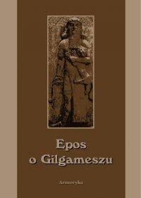 Epos o Gilgameszu - Nieznany - ebook