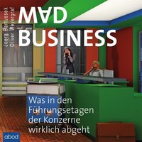 Mad Business - Oliver Weyergraf - audiobook