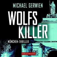 Wolfs Killer - Michael Gerwien - audiobook