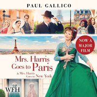 Mrs Harris Goes to Paris and Mrs Harris Goes to New York - Paul Gallico - audiobook