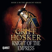 Knight of the Empress - Griff Hosker - audiobook