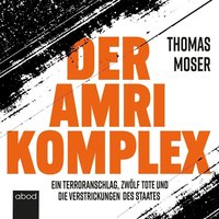 Der Amri-Komplex - Thomas Moser - audiobook