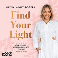 Find Your Light - Olivia Molly Rogers - audiobook