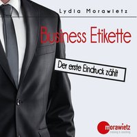 Business Etikette - Lydia Morawietz - audiobook