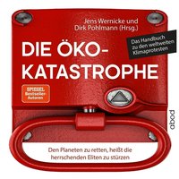 Die Öko-Katastrophe - Dirk Pohlmann - audiobook