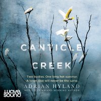 Canticle Creek - Adrian Hyland - audiobook