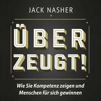 Überzeugt! - Jack Nasher - audiobook