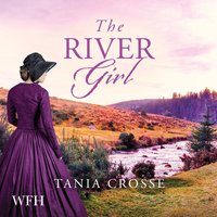 The River Girl - Tania Crosse - audiobook