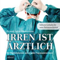 Irren ist ärztlich - Lothar Zimmermann - audiobook