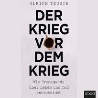 Der Krieg vor dem Krieg - Ulrich Teusch - audiobook