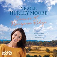 Summer at Kangaroo Ridge - Nicole Hurley-Moore - audiobook